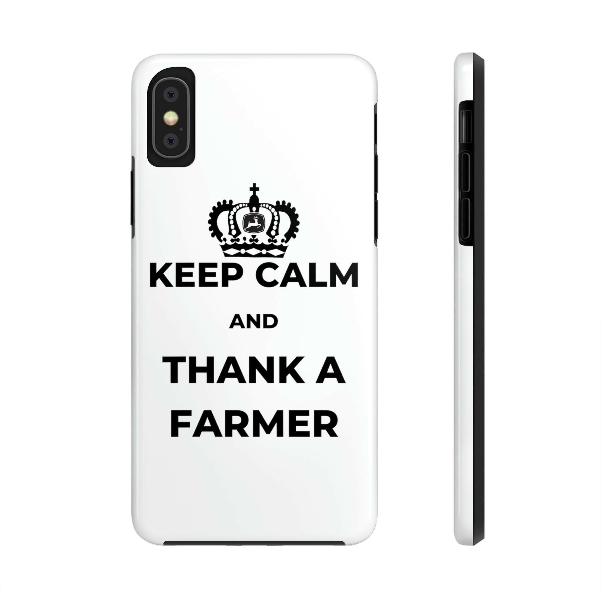 Keep Calm and Thank a Farmer - Tough iPhone Cases.