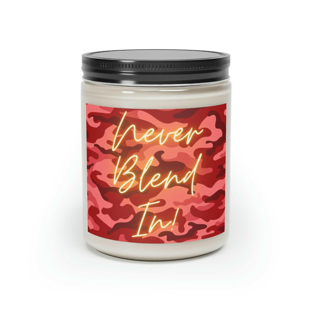 Never Blend In! - Scented Soy Candle - 50 hour.