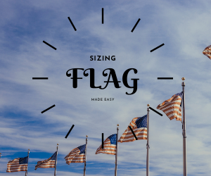 How to choose the right size and material for your Flag