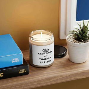 Keep Calm & Thank a Farmer  - Scented Soy Candle - 50 hour