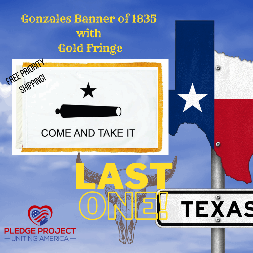 Gonzales Flag - Sleeved with Gold Fringe - Pledge Project