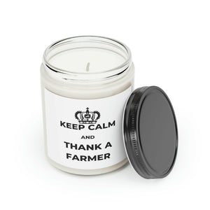 Keep Calm & Thank a Farmer  - Scented Soy Candle - 50 hour