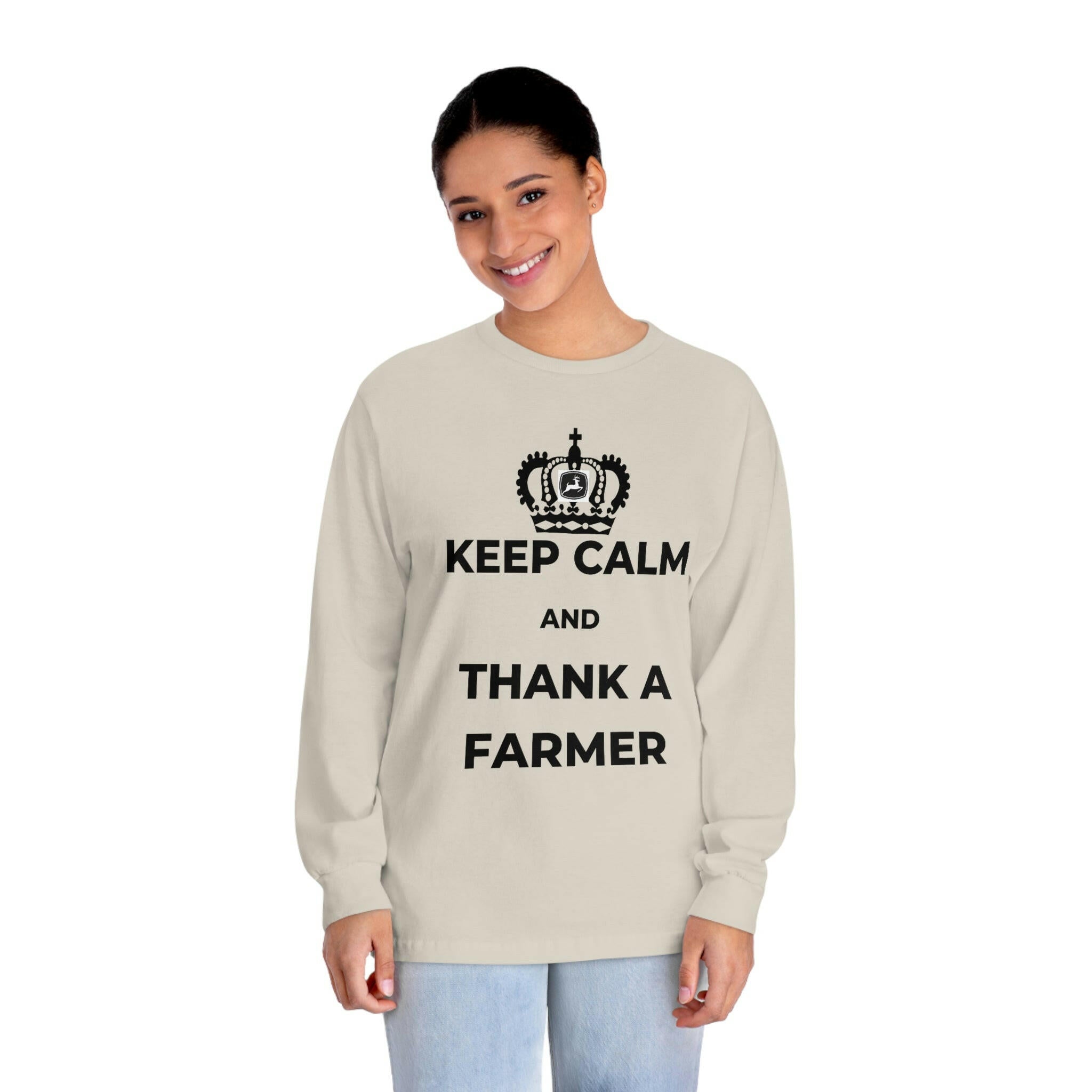 Keep Calm and Thank A Farmer - Unisex Classic Long Sleeve T-Shirt.