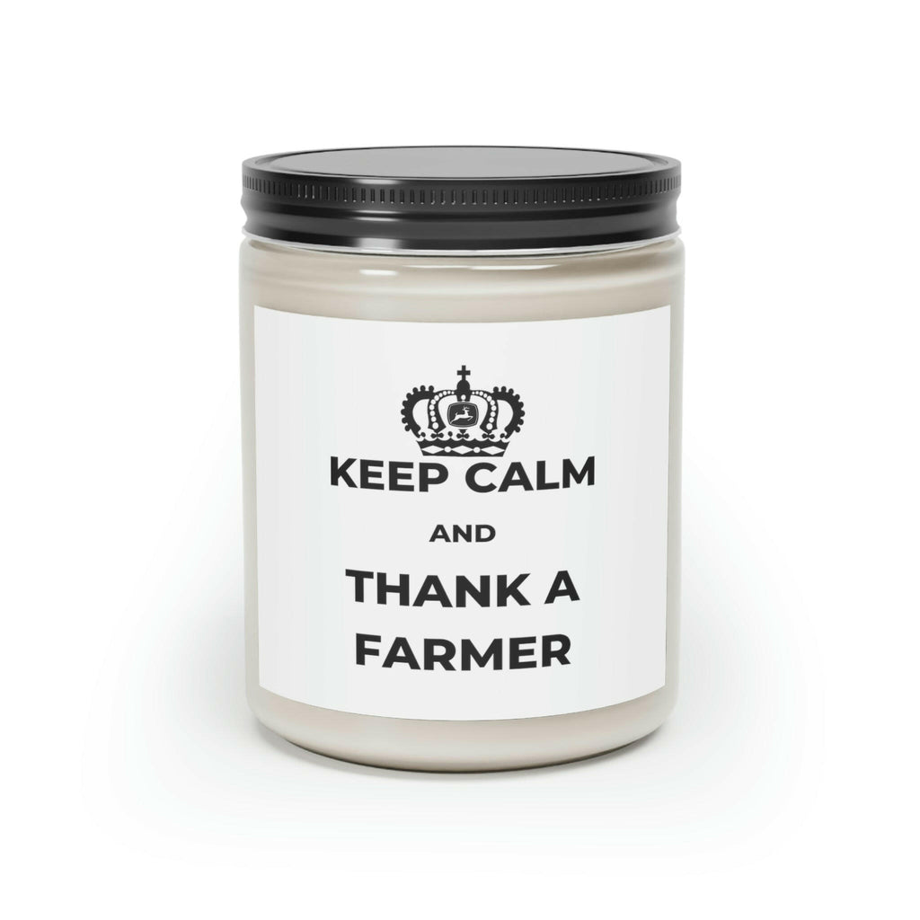 Keep Calm & Thank a Farmer  - Scented Soy Candle - 50 hour.