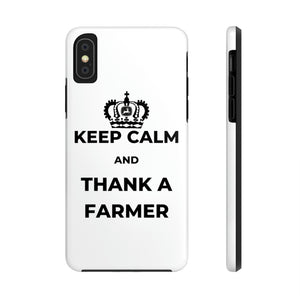 Keep Calm and Thank a Farmer - Tough iPhone Cases