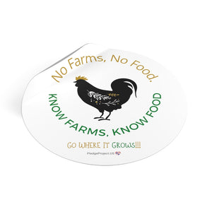 Know Farms Round Vinyl Stickers - Pledge Project