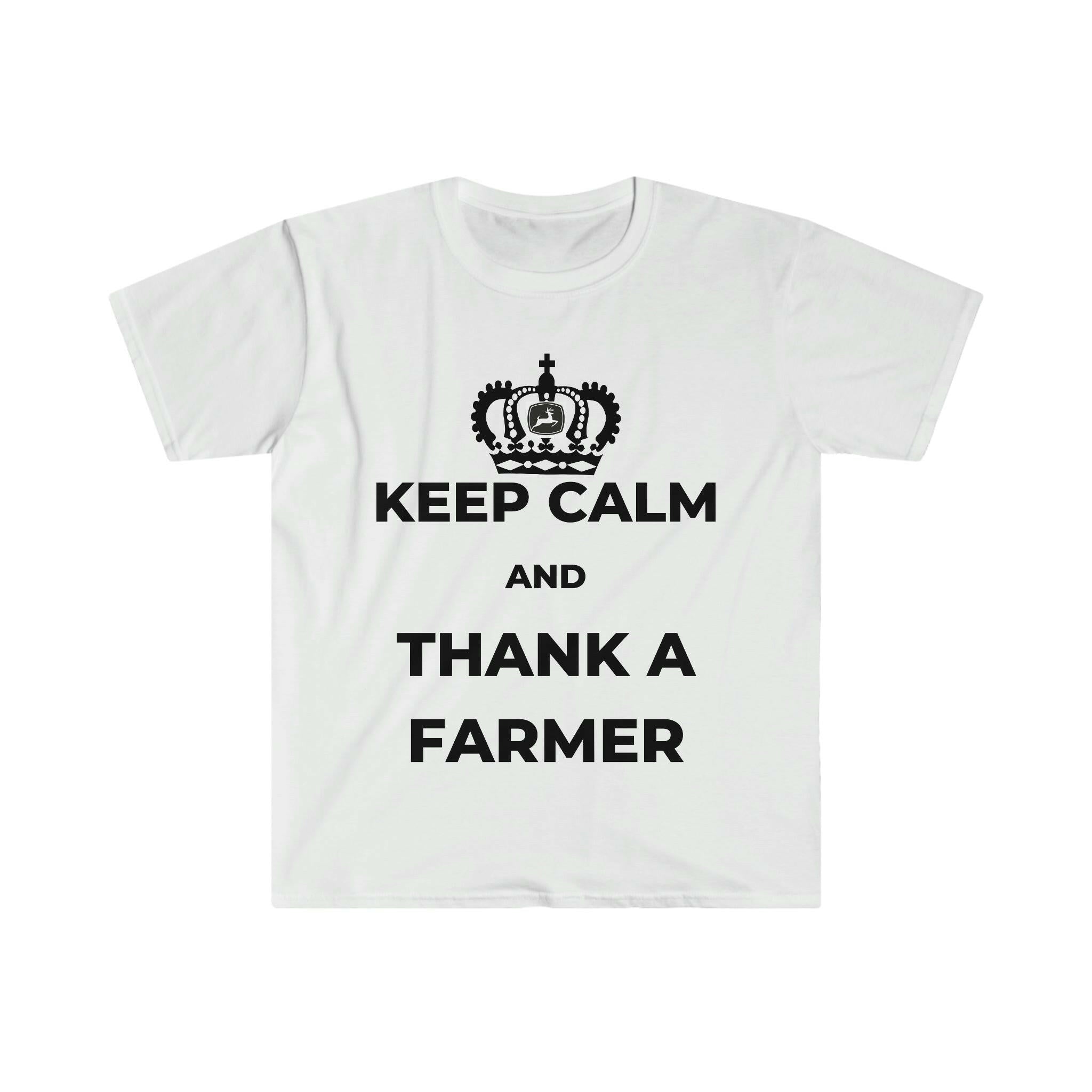 Keep Calm and Thank a Farmer Softstyle T-Shirt.