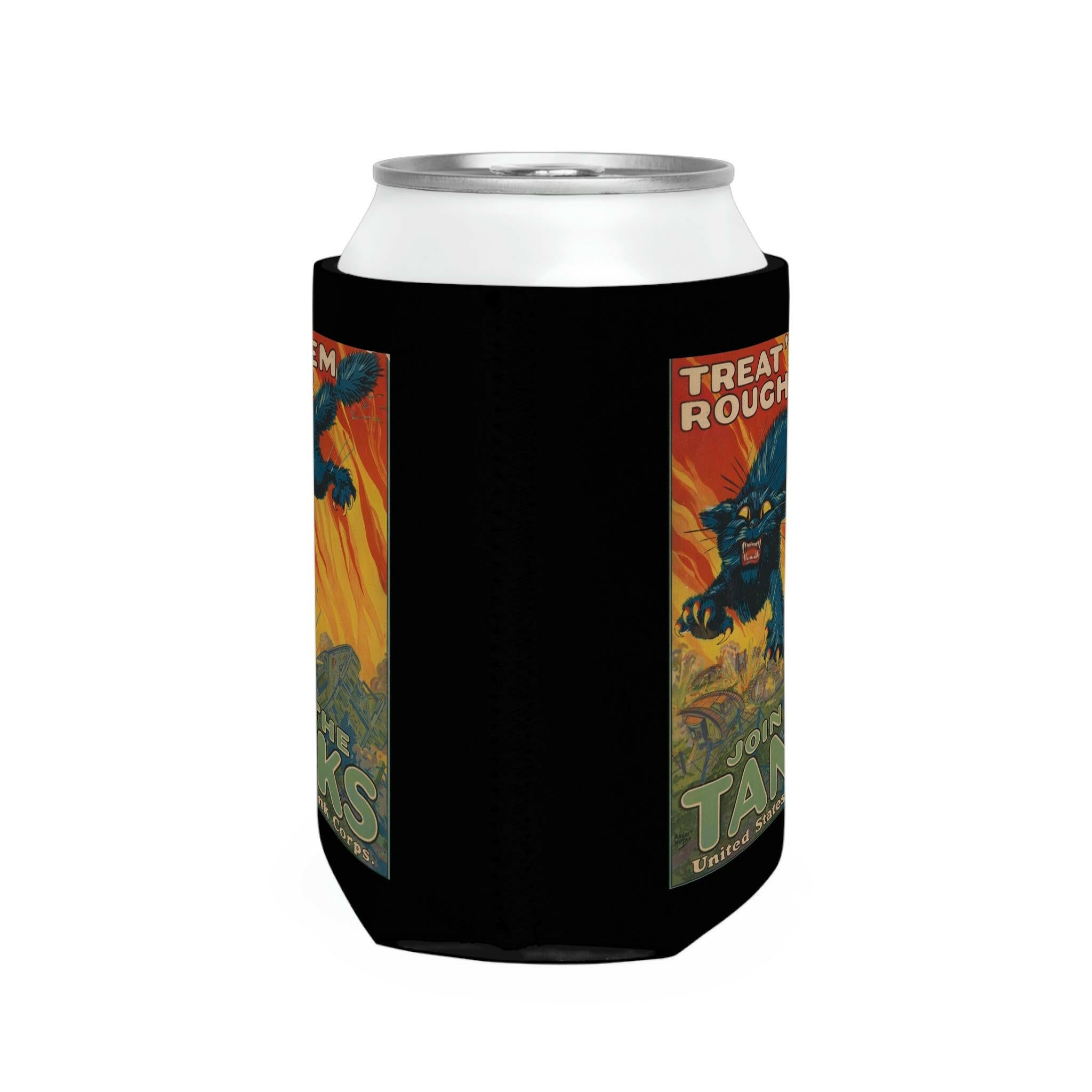 “Treat ‘Em Rough” -Can Cooler Sleeve