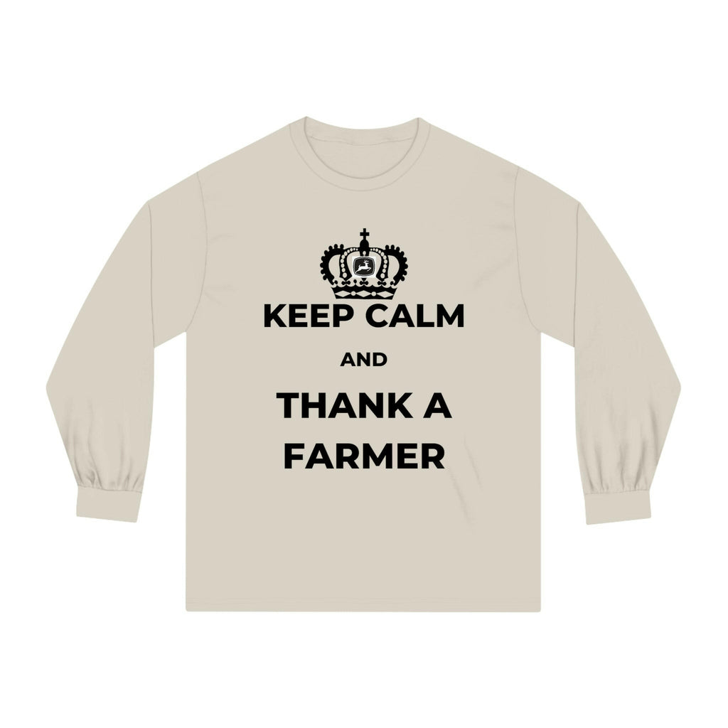 Keep Calm and Thank A Farmer - Unisex Classic Long Sleeve T-Shirt.